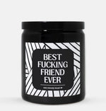 Best Fucking Friend Ever Candle (Modern Style)