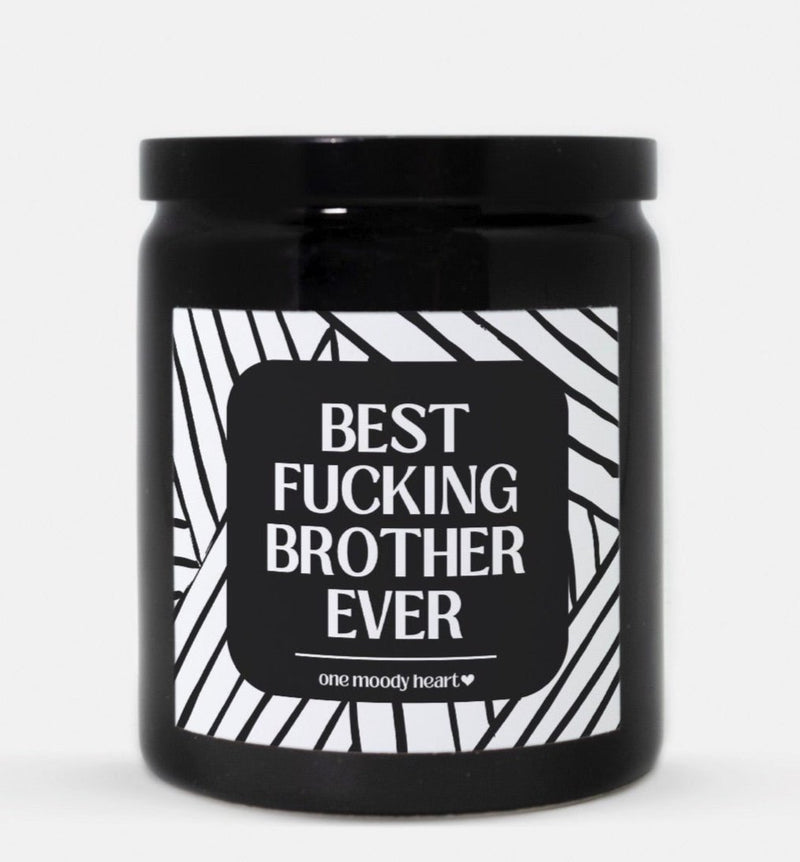 Best Fucking Brother Ever Candle (Modern Style)