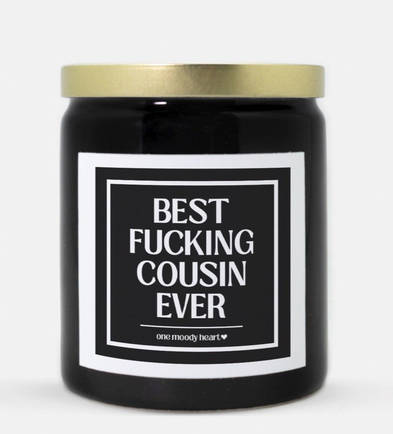 Best Fucking Cousin Ever Candle (Classic Style)