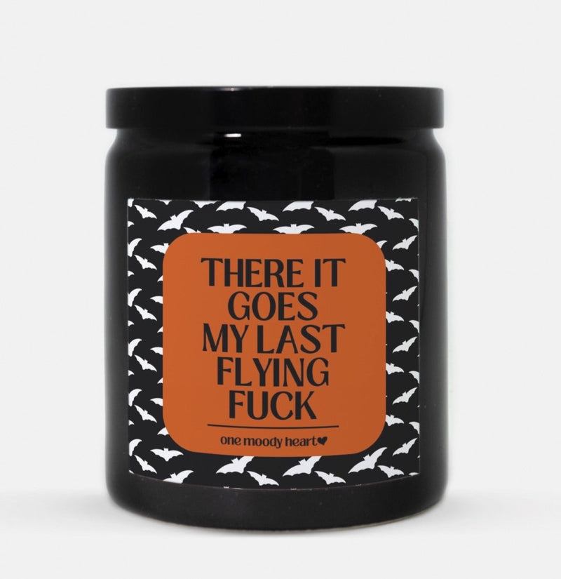 There It Goes My Last Flying Fuck Halloween Candle