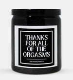 Thanks For The Orgasms Candle (Classic Style)