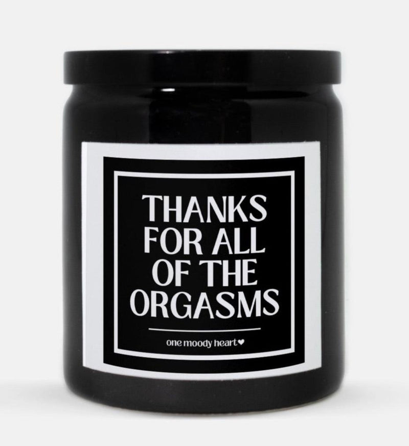 Thanks For The Orgasms Candle (Classic Style)