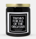 Thanks For The Orgasms Candle (Classic Style)