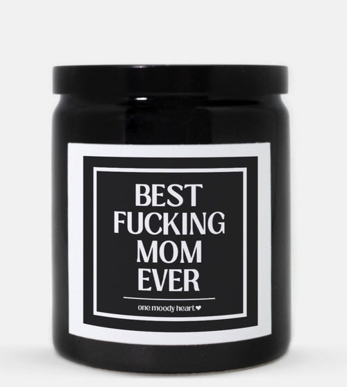 Best Fucking Mom Ever Candle (Classic Style)