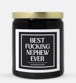 Best Fucking Nephew Ever Candle (Classic Style)