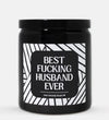 Best Fucking Husband Ever Candle (Modern Style)