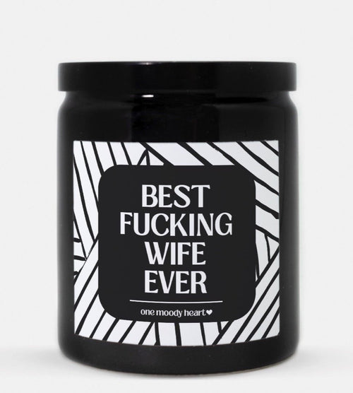 Best Fucking Wife Ever Candle (Modern Style)