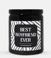 Best Boyfriend Ever Candle (Modern Style)