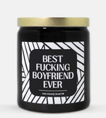 Best Fucking Boyfriend Ever Candle (Modern Style)