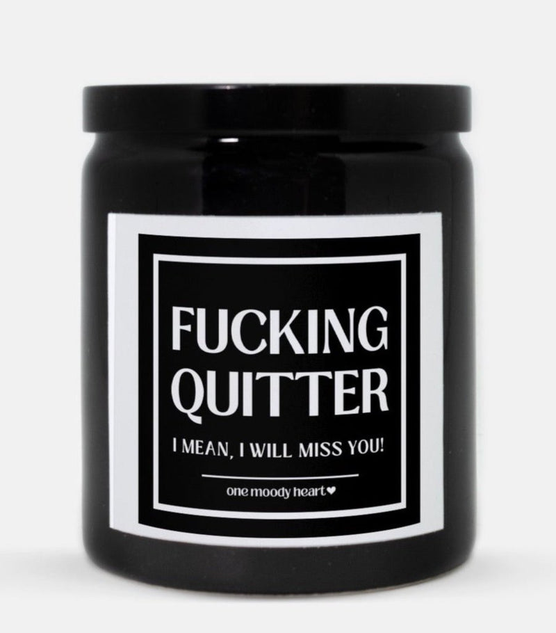 Fucking Quitter Candle (Classic Style)