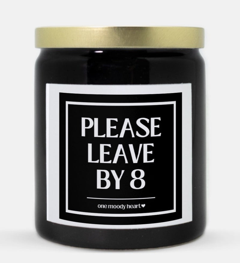 Please Leave By 8 Candle (Classic Style)