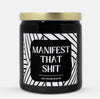 Manifest That Shit Candle (Modern Style)