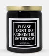 Please Don't Do Coke Candle (Classic Style)