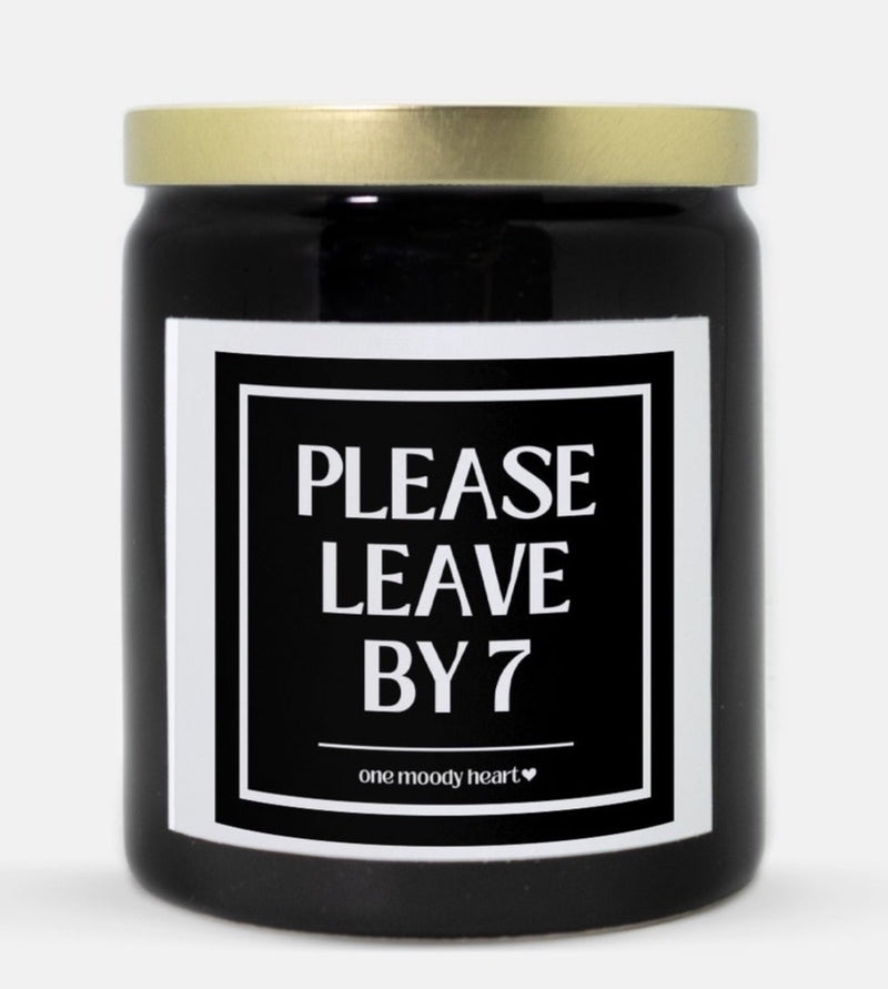 Please Leave By 7 Candle (Classic Style)