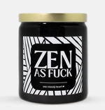 Zen As Fuck Candle (Modern Style)