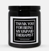 Unpaid Therapist Candle (Classic Style)