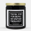 Unpaid Therapist Candle (Classic Style)