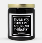 Unpaid Therapist Candle (Classic Style)