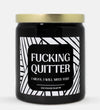 Fucking Quitter Candle (Modern Style)