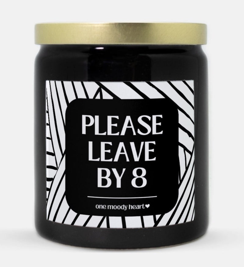 Please Leave By 8 Candle (Modern Style)