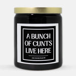 Cunts Live Here Candle (Classic Style)