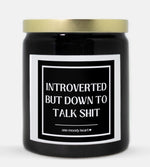 Talk Shit Introverted Candle (Classic Style)