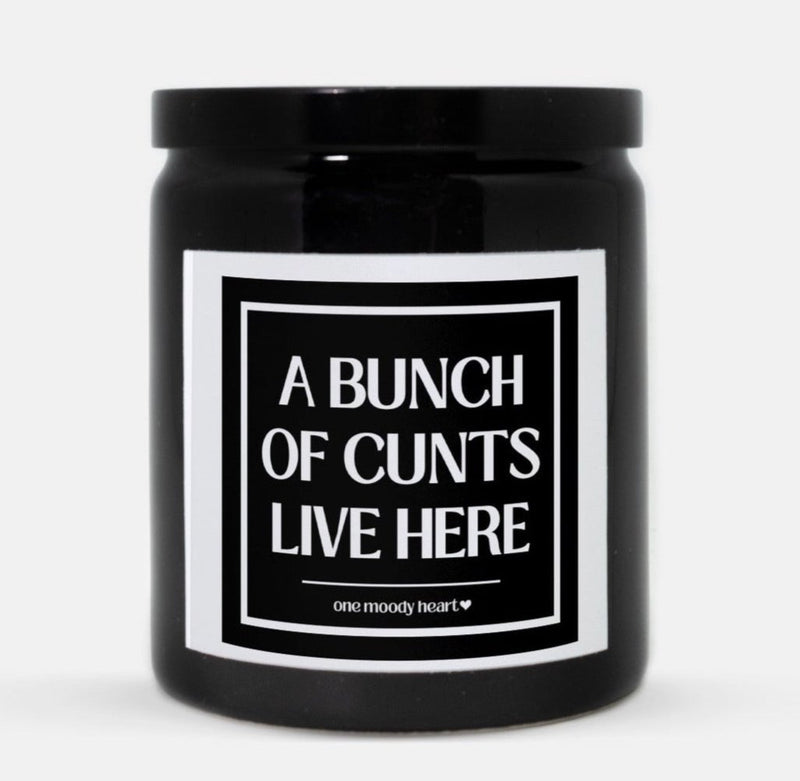 Cunts Live Here Candle (Classic Style)