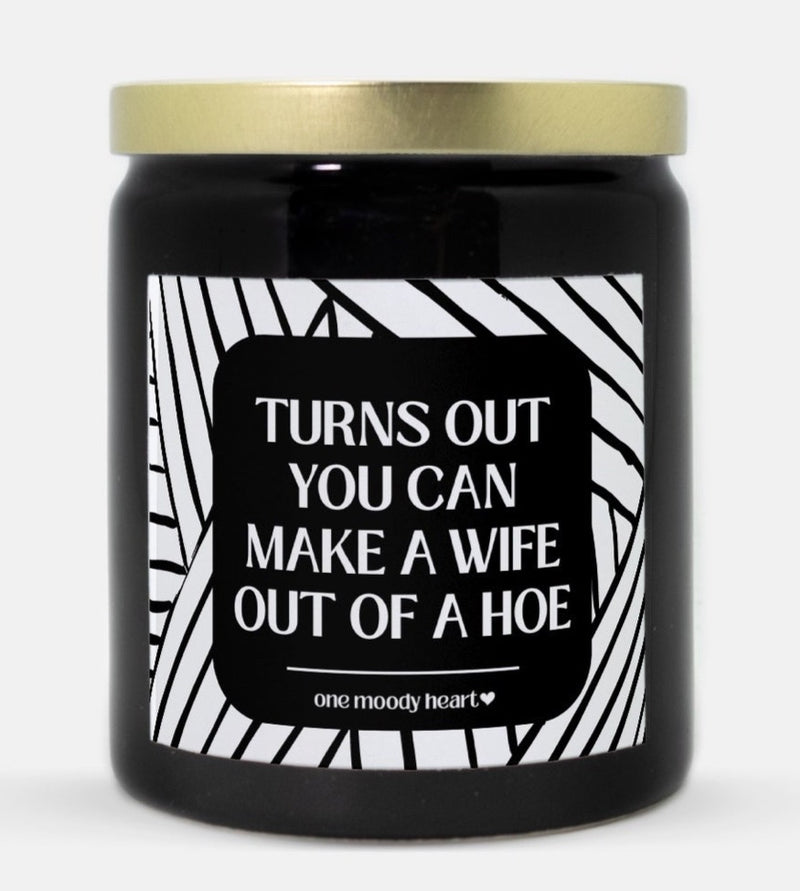 Wife Out Of A Hoe Candle (Modern Style)